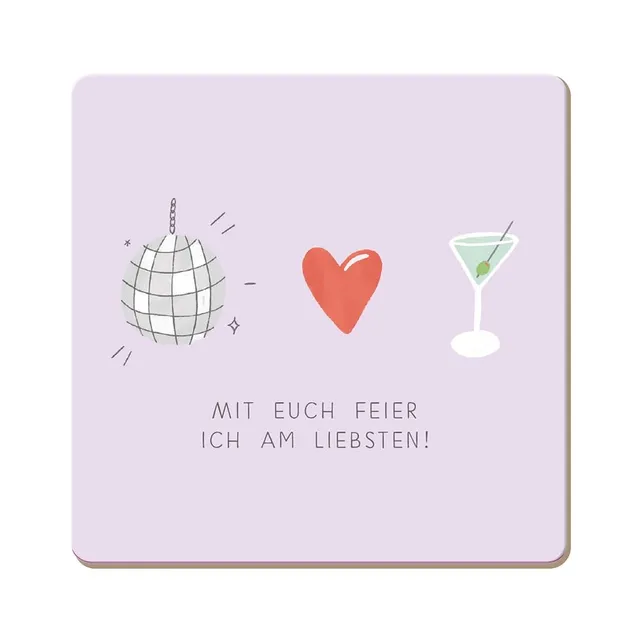 grafik-werkstatt-untersetzer-aus-kork-mit-euch-feier-ich-am-liebsten-9-5-x-9-5-c image 1