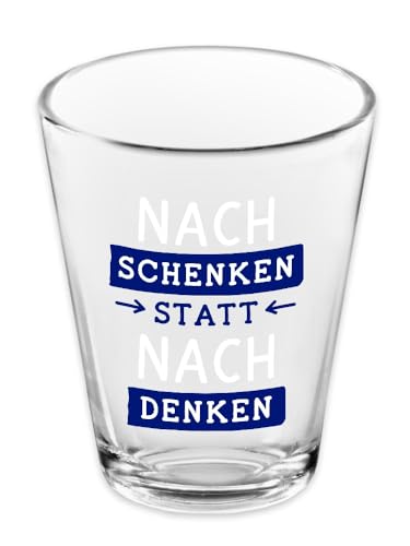 grafik-werkstatt-schnapsglas-60-ml-nachschenken-statt-nachdenken image 2