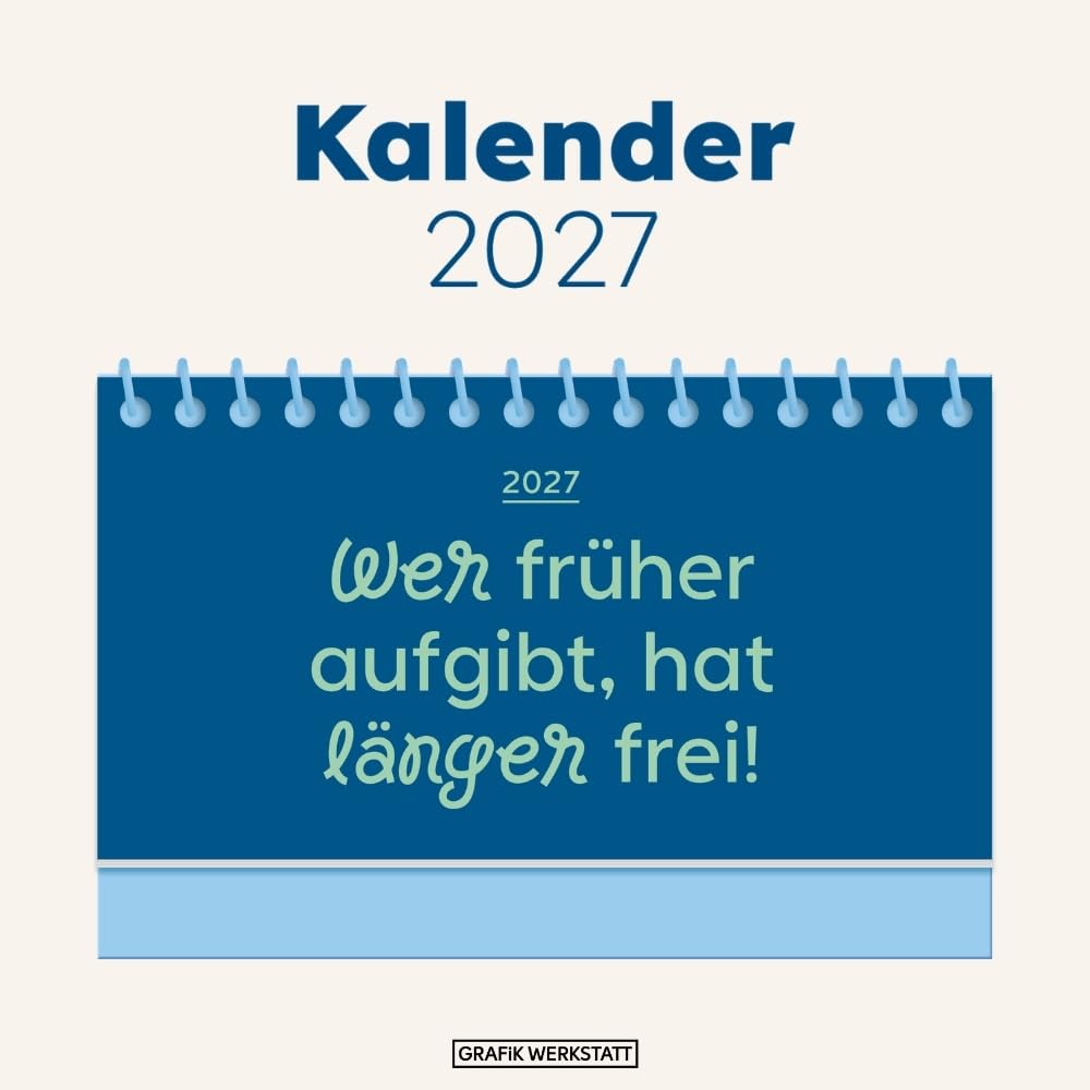 grafik-werkstatt-mini-kalender-colour-up-2027-wer-fr-her-aufgibt-hat-l-nger-frei image 2