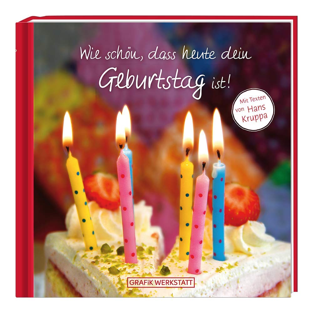 grafik-werkstatt-wie-sch-n-dass-heute-dein-geburtstag-ist-geschenkbuch-mit-texte image 1