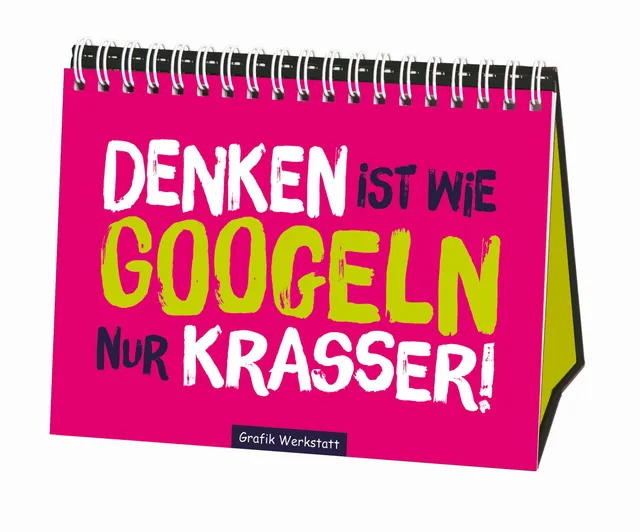 grafik-werkstatt-denken-ist-wie-googlen-nur-krasser-spiralbuch-gef-llt-mir image 1