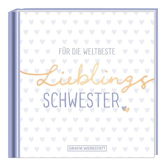grafik-werkstatt-f-r-die-weltbeste-lieblingsschwester-minibuch-aus-der-happy-mom image 1