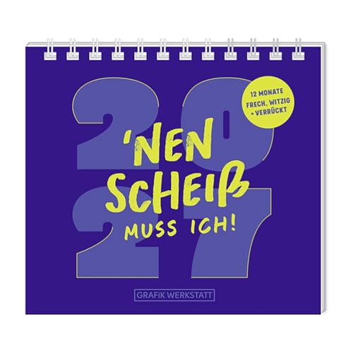 grafik-werkstatt-mini-kalender-2027-nen-schei-muss-ich-mini-kalender-mit-spruch- image 2